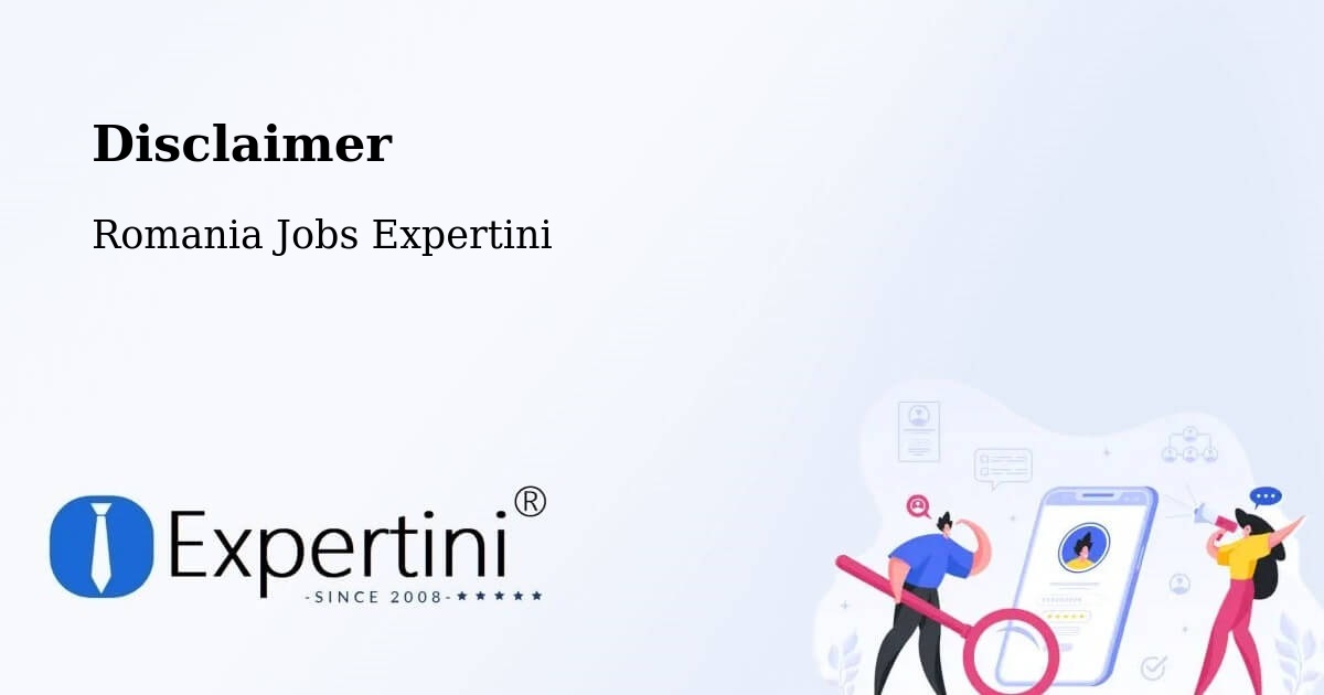 Disclaimer – Coroieşti - Romania Jobs Expertini