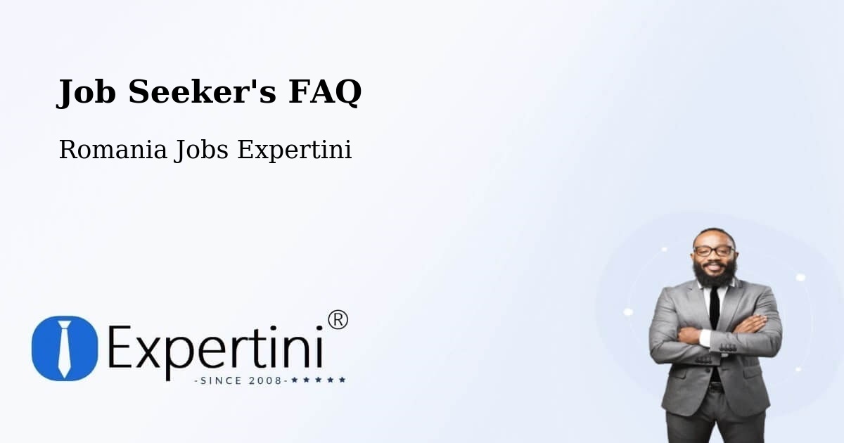 Job Seeker FAQ – Coroieşti - Romania Jobs Expertini