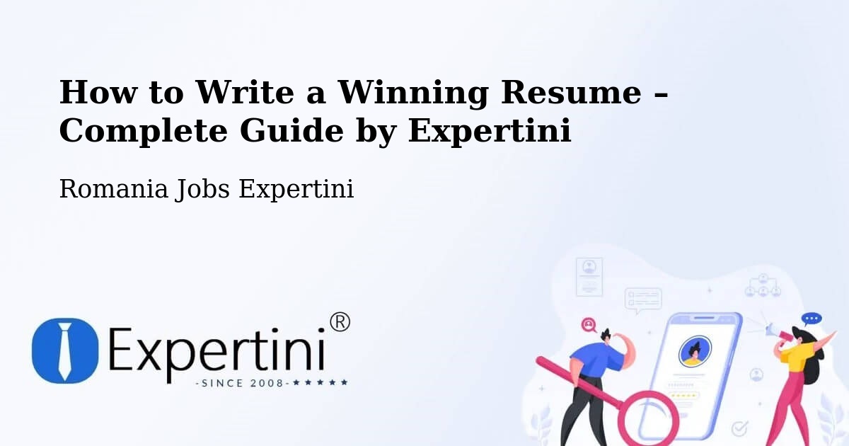 Resume Writing Guide for Job Seekers – Coroieşti - Coroieşti, Romania Jobs Expertini